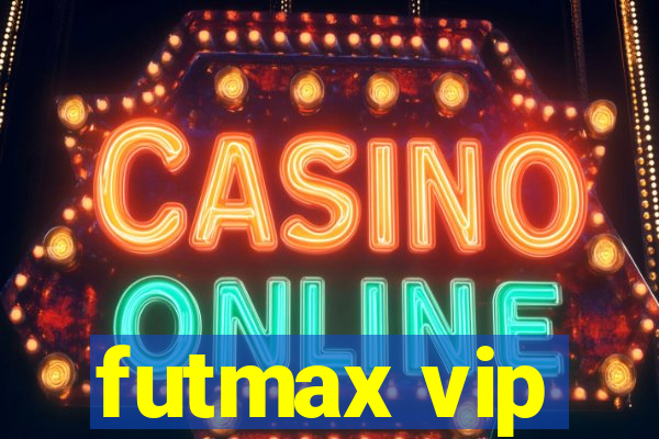 futmax vip